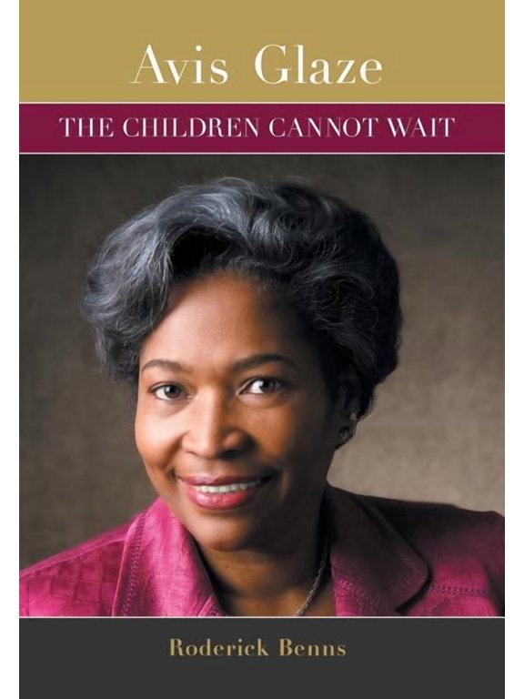 Avis Glaze: The Children Cannot Wait