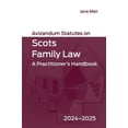 thumbnail image 1 of Avizandum Statutes Avizandum Statutes on Scots Family Law: A Practitioner's Handbook, 2024-2025, (Paperback), 1 of 1