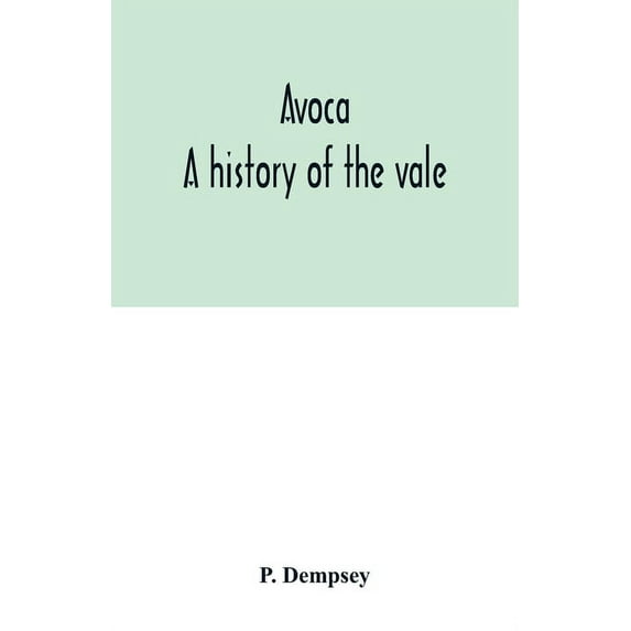 Avoca: a history of the vale, (Paperback)