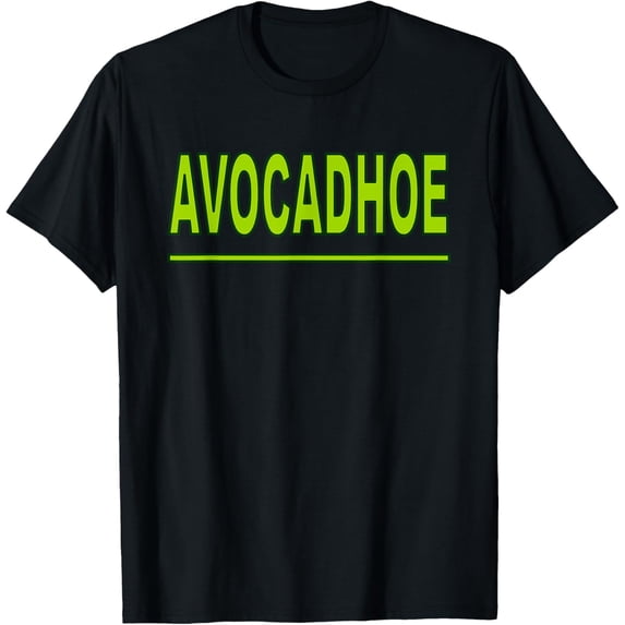 Avocadhoe- Avocado Lover- Funny Food T-Shirt men and women can wear, black, white, gifts