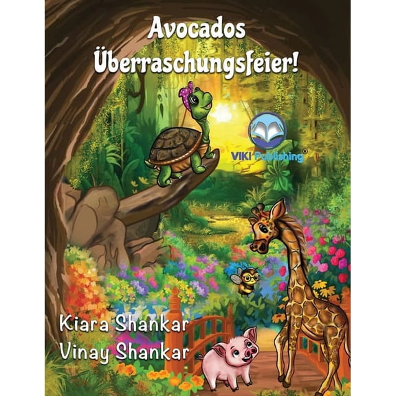Avocado Die Schildkrte Avocados berraschungsfeier! (Avocado's Surprise Birthday Party - German Edition), Book 2, (Paperback)