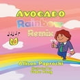 thumbnail image 1 of Avocado Rainbow Remix Paperback 1637281498 9781637281499 Allison Paprocki, 1 of 1