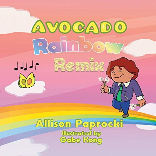 Avocado Rainbow Remix Paperback 1637281498 9781637281499 Allison Paprocki