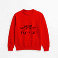 thumbnail image 1 of Avoid Negativity Funny Math Teacher Motivational Quote Classroom Sweatshirt, up to size 5XL, 1 of 2