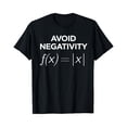 Avoid Negativity Math Equation Math Teacher T-Shirt Size S-5XL ...