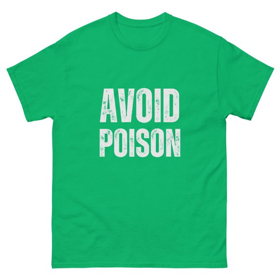 Avoid Poison - Classic T-Shirt (Irish Green, 3XL)