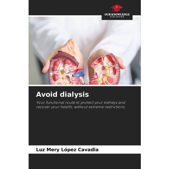 Avoid dialysis, (Paperback)