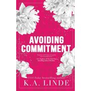 Avoiding Avoiding Commitment Special Edition, Book 1, Paperback