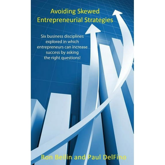 Avoiding Skewed Entrepreneurial Strategies (Paperback)