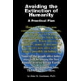 thumbnail image 1 of Avoiding the Extinction of Humanity: A Practical Plan, (Paperback), 1 of 1