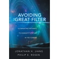 thumbnail image 1 of Avoiding the Great Filter: Illuminating Pathways to Humanity's Future in the Cosmos, (Hardcover), 1 of 1