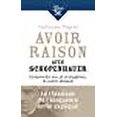 thumbnail image 1 of Avoir raison avec Schopenhauer : Comprendre ses 38 stratagèmes, et contre-attaquer, 1 of 1