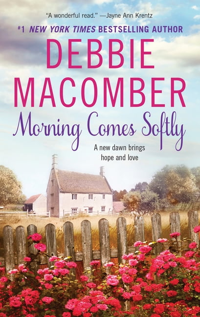 DEBBIE MACOMBER Avon Romance Morning Comes Softly, (Paperback)