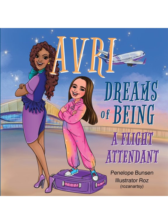 Avri Dreams of Being: A Flight Attendant, (Paperback)