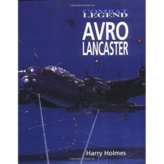 Pre-Owned Avro Lancaster (Combat Legends) (Paperback) 1840373768 9781840373769