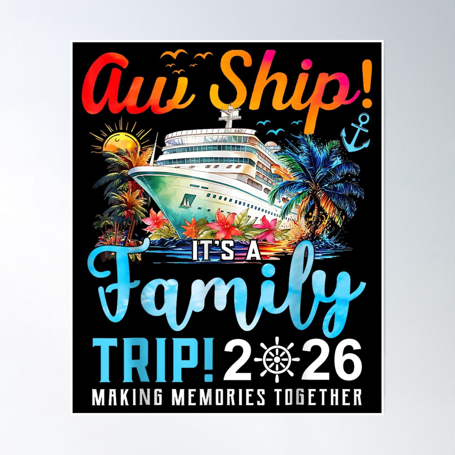 Aw Ship! It’S A Family Trip 2026 Family Matching Cruise Trip - Aw Ship ...