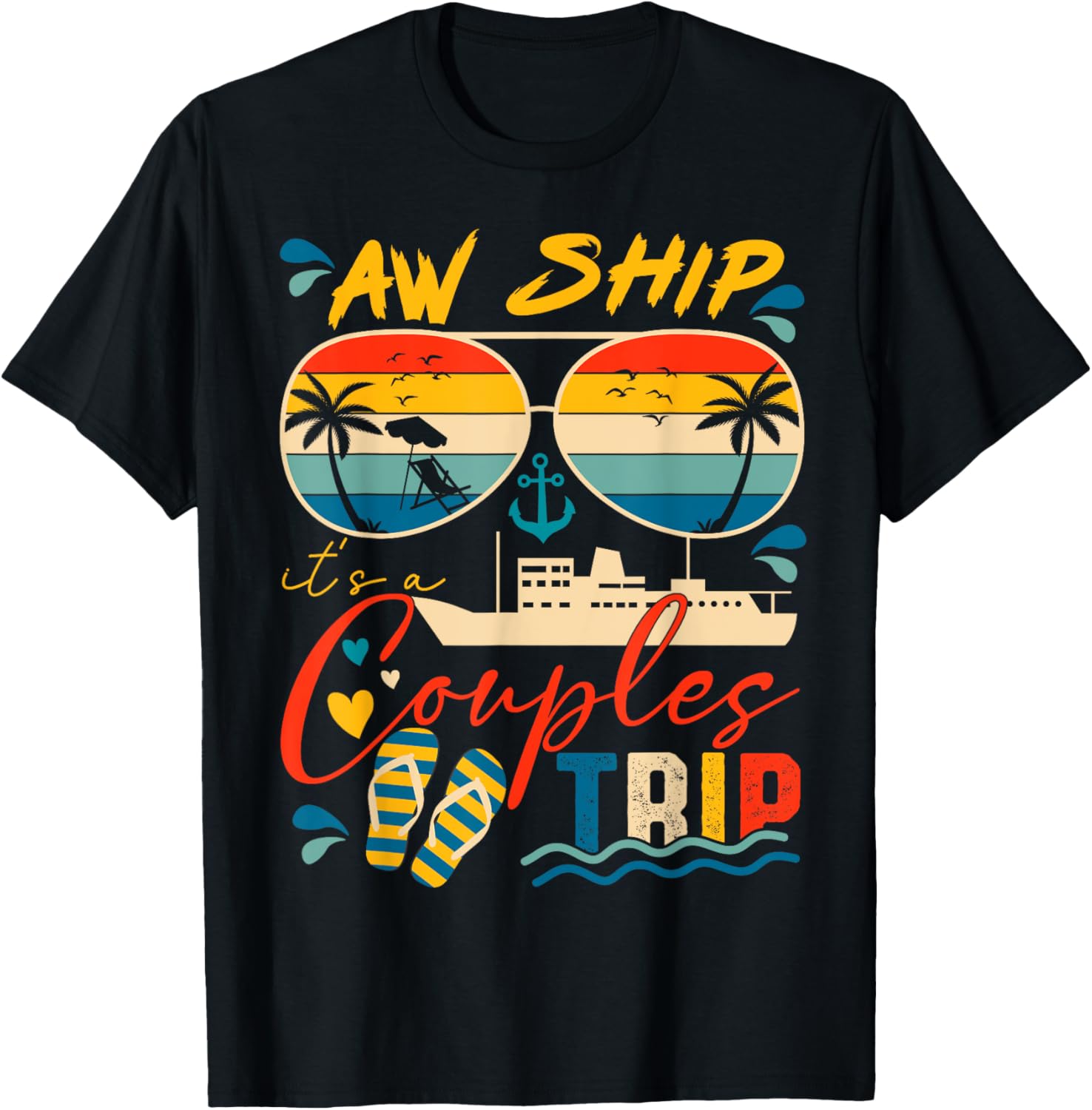 Aw Ship It's A Couples Trip 2025 Couples Cruise Matching TShirt