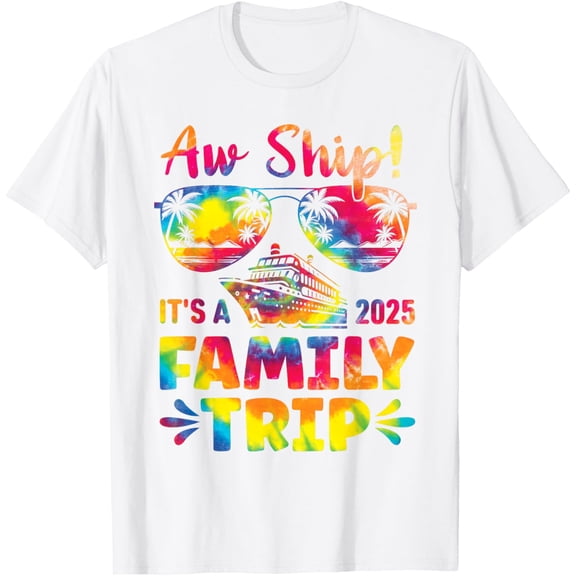 Aw Ship It's A Family Trip 2025 Family Cruise Squad Tie Dye T-ShirtMen and women, White T-shirt, size: Extra large