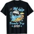 thumbnail image 1 of Aw Ship It's A Family Trip 2025 Family Matching Cruise Trip T-ShirtMen and women, Black T-shirt, size: Extra large, 1 of 4