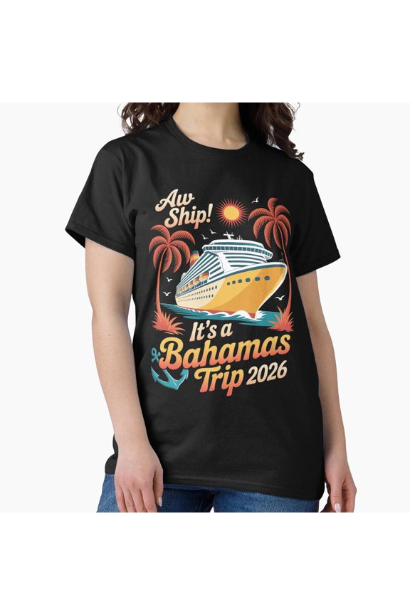 Aw Ship It's A Trip Cruise Shirt, Casual Graphic Tee, Everyday Short Sleeve Shirt