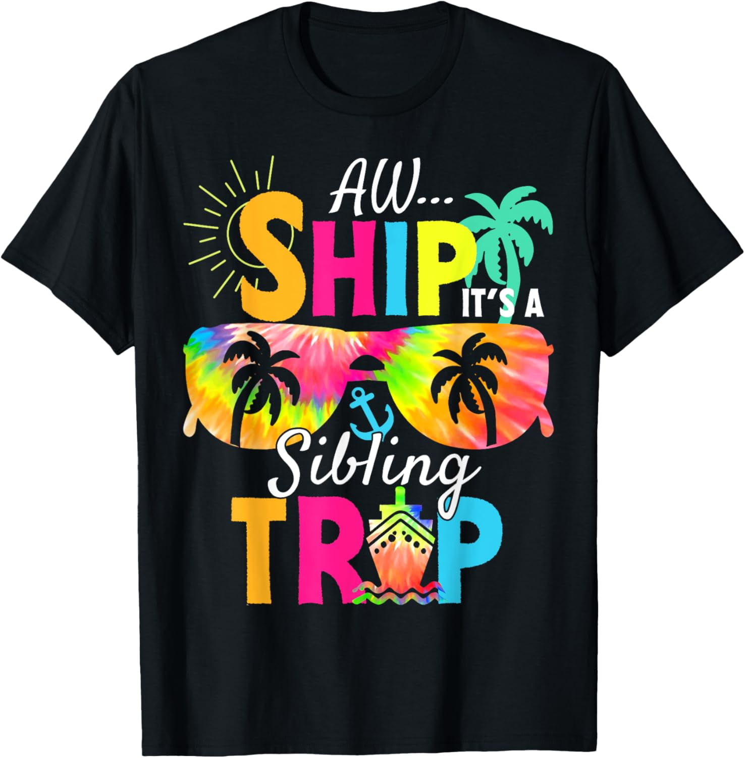 Aw Ship It’s a Sibling Trip 2025 Family Vacation Cruise T-Shirt ...