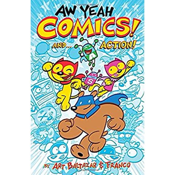 Pre-Owned Aw Yeah Comics! And... Action! (Paperback) 1616555580 9781616555580