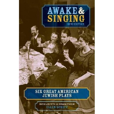 Pre-Owned Awake & Singing: Six Great American Jewish Plays (Paperback) 1557835306 9781557835307