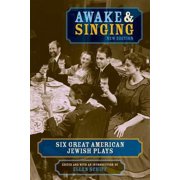 Pre-Owned Awake & Singing: Six Great American Jewish Plays (Paperback) 1557835306 9781557835307