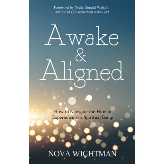 Pre-Owned Awake and Aligned: How to Navigate the Human Experience as a Spiritual Being Paperback