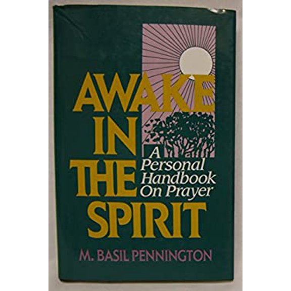 Pre-Owned Awake in the Spirit: A Personal Handbook on Prayer (Hardcover) 0824511670 9780824511678