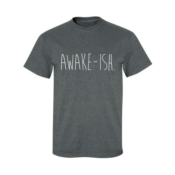 Awake-ish Adult Short Sleeve T-shirt