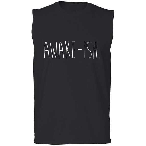 Awake-ish Adult Sleeveless Tee