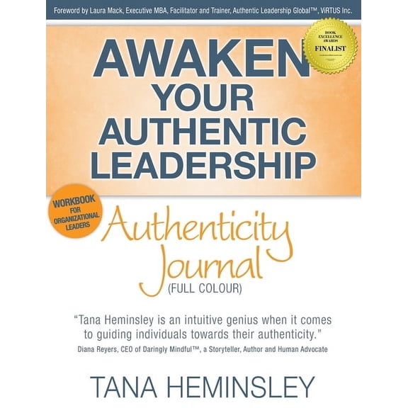 Awaken Your Authentic Leadership Awaken Your Authentic Leadership - Authenticity Journal (Full Colour), Book 2, (Paperback)
