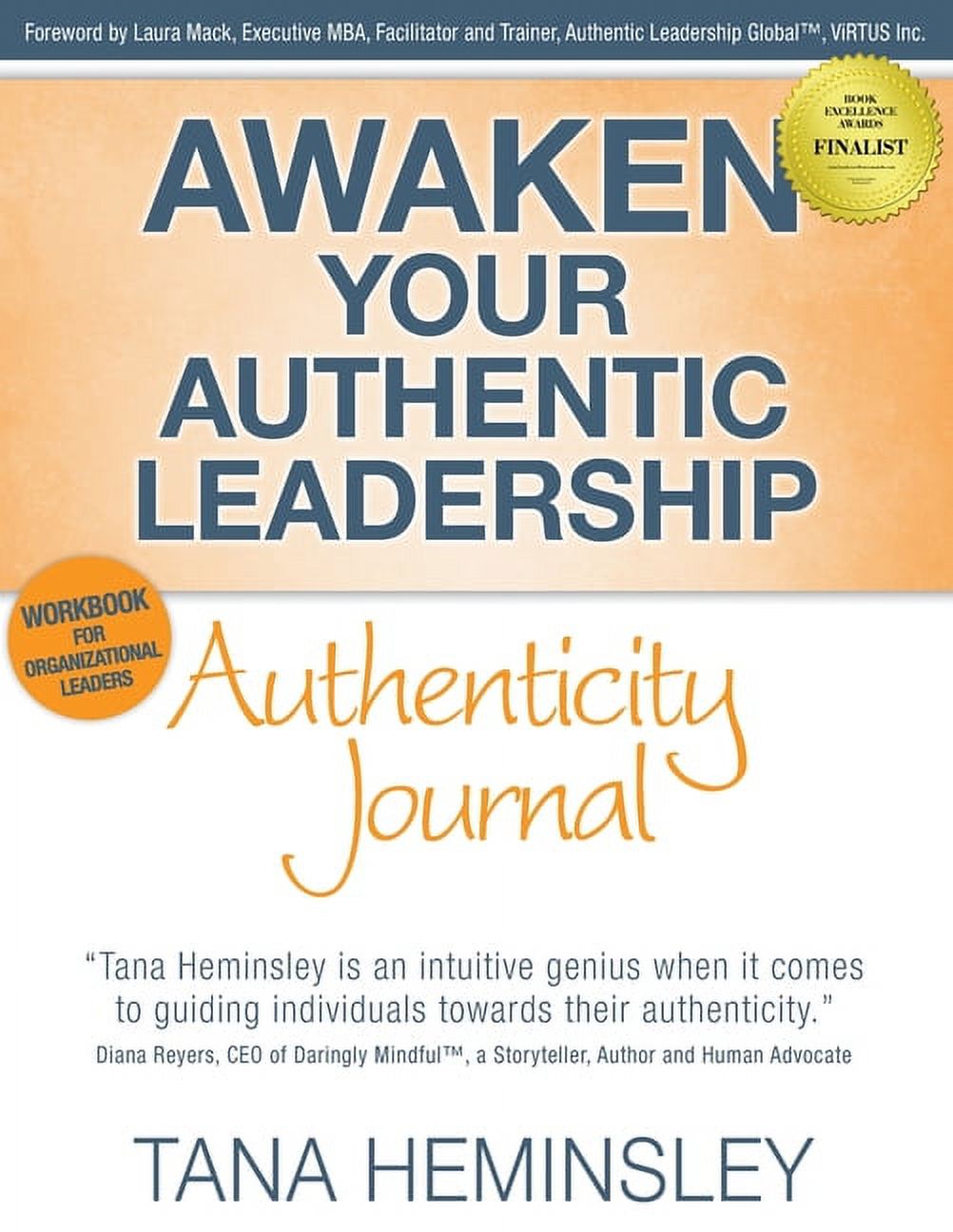 Awaken Your Authentic Leadership Awaken Your Authentic Leadership - Authenticity Journal, Book 2, (Paperback)