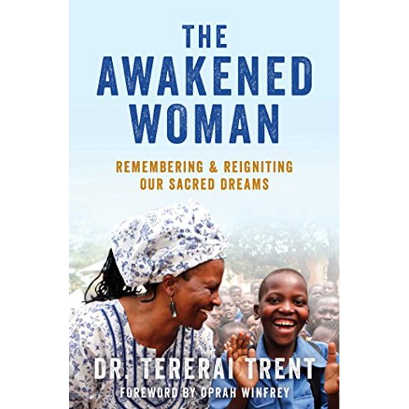 Pre-Owned The Awakened Woman: Remembering & Reigniting Our Sacred Dreams (Hardcover) 1501145665 9781501145667
