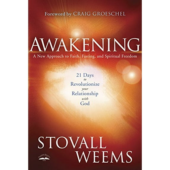 Pre-Owned Awakening: A New Approach to Faith, Fasting, and Spiritual Freedom, 9780307459534, 0307459535, Paperback,