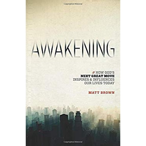 Pre-Owned Awakening: How God's Next Great Move Inspires & Influences Our Lives Today (Paperback) 0891124179 9780891124177