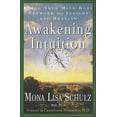 thumbnail image 1 of Pre-Owned Awakening Intuition : Using Your Mind-Body Network for Insight and Healing (Paperback) 9780609804247, 1 of 1