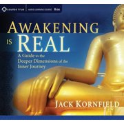 Awakening Is Real A Guide to the Deeper Dimensions of the Inner Journey, Audiobook