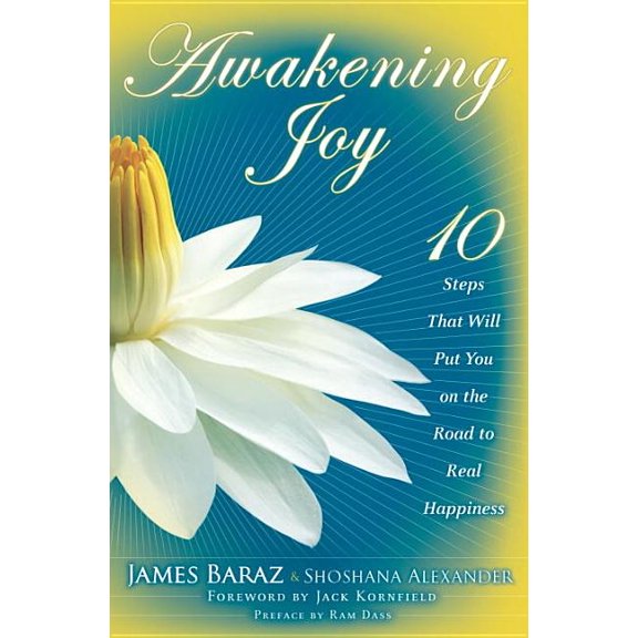 Pre-Owned Awakening Joy: 10 Steps That Will Put You on the Road to Real Happiness (Other)