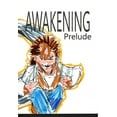 thumbnail image 1 of Awakening : Prelude (Hardcover), 1 of 1