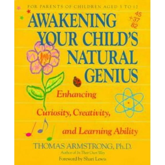 Pre-Owned Awakening Your Child's Natural Genius, 9780874776089, 0874776082, Paperback,