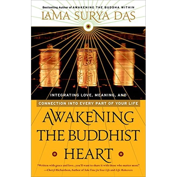 Pre-Owned Awakening the Buddhist Heart: Integrating Love, Meaning, and Connection into Every Part of Your Life, 9780767902779, 0767902777, Paperback,