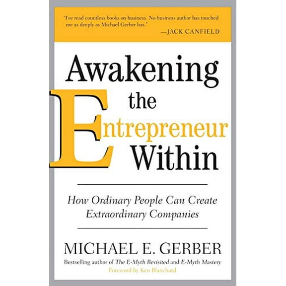 Pre-Owned Awakening the Entrepreneur Within: How Ordinary People Can Create Extraordinary Companies, 9780061568152, 0061568155, Paperback, Reprint edition
