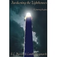 thumbnail image 1 of Awakening the Lighthouses: A Journey Begins, (Paperback), 1 of 1