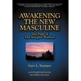 thumbnail image 1 of Awakening the New Masculine: The Path of the Integral Warrior, (Hardcover), 1 of 1