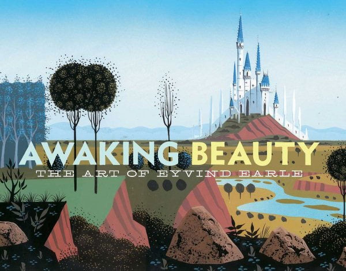 Awaking Beauty : The Art of Eyvind Earle (Hardcover)