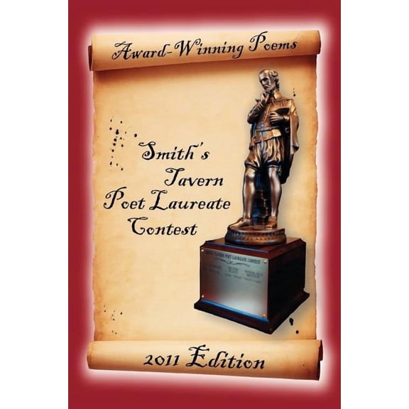 Award-Winning Poems from the Smith's Tavern Poet Laureate Contest
