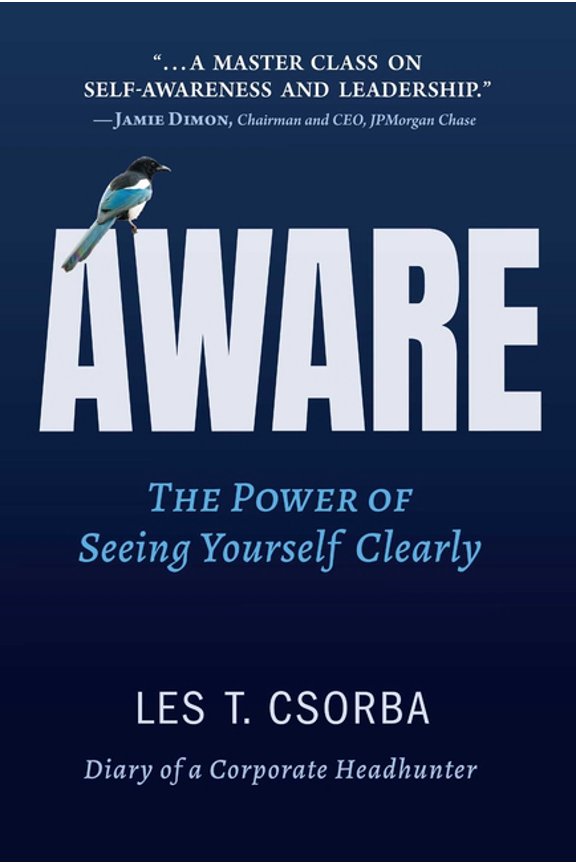 Aware: The Power of Seeing Yourself Clearly, (Hardcover)