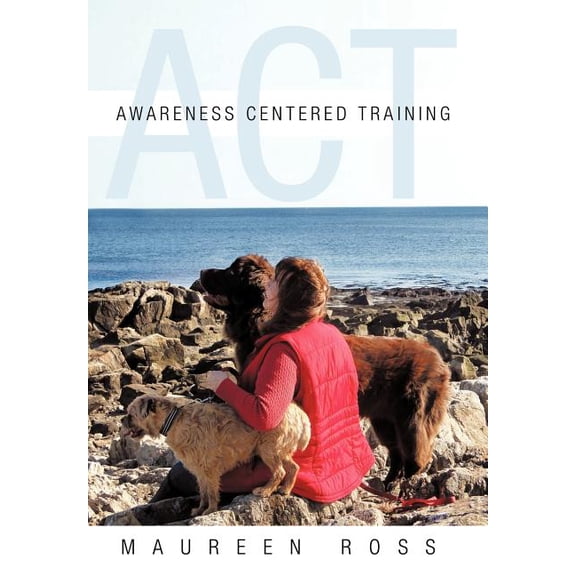 Awareness Centered Training - ACT (Hardcover)